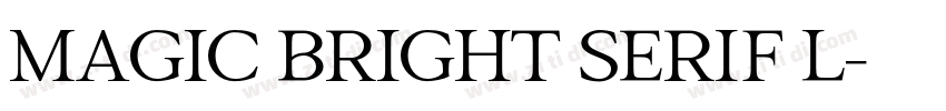 Magic Bright Serif L字体转换